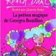La potion magique de Georges Bouillon
